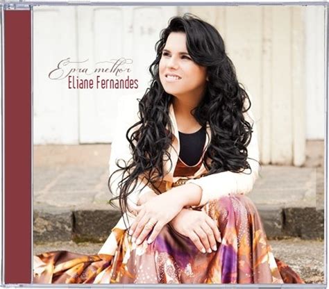 Eliane Fernandes: músicas com letras e álbuns.